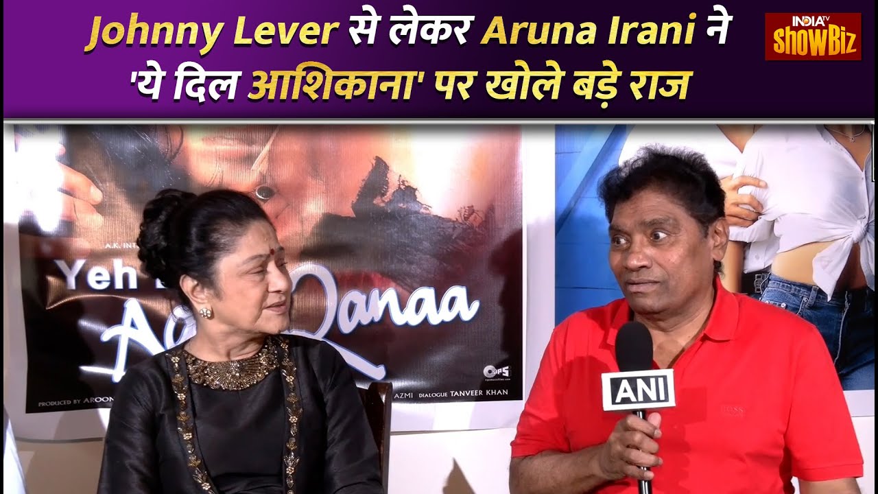 Johny Lever और Aruna Irani ने Yeh Dil Aashiqana की Release से पहले खोले कई राज | IndiaTV Showbiz