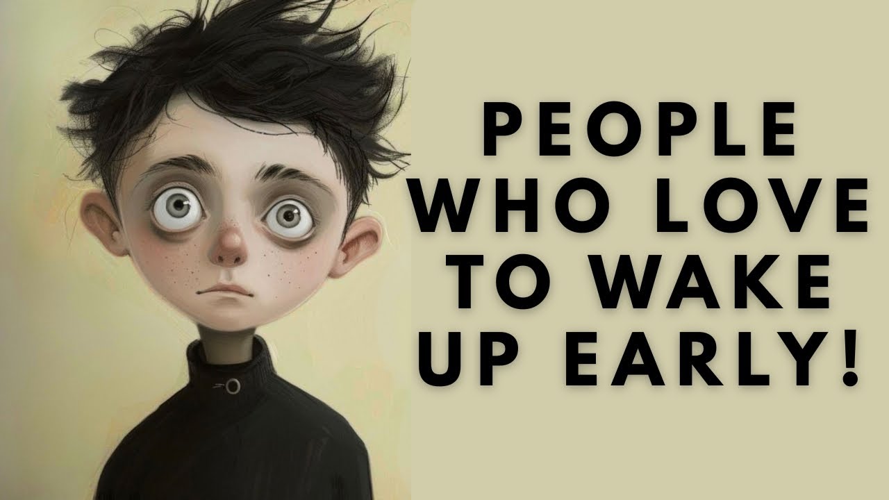 Psychology Of People Who Love To Wake Up Early!