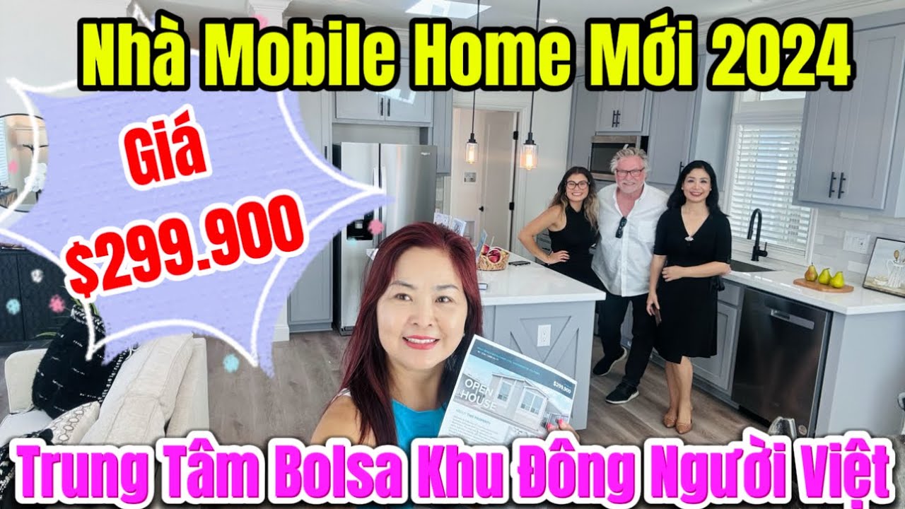 Nhà Mobile Home Mới 2024- 3 Phòng Ngủ, 2 Phòng Tắm Giá $299.900 Ngay Trung Tâm Bolsa Đông Người Việt