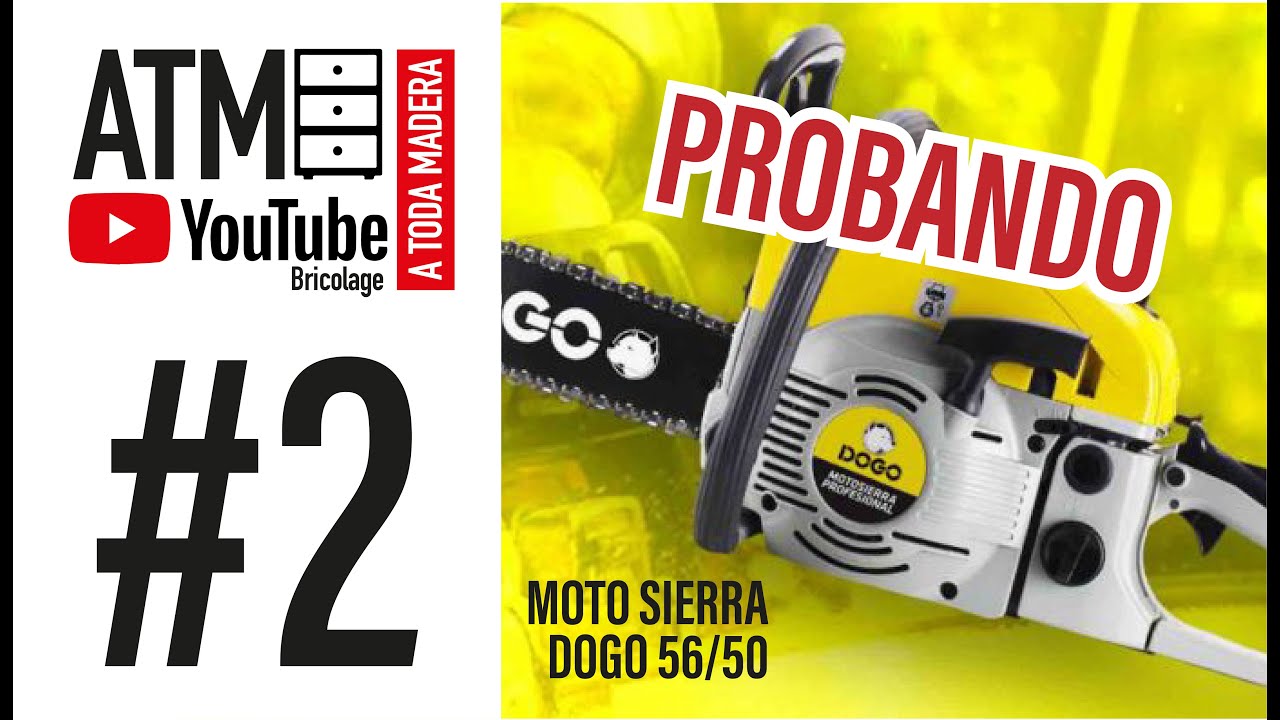 @eltatamachado Probamos Motosierra DOGO 56/50