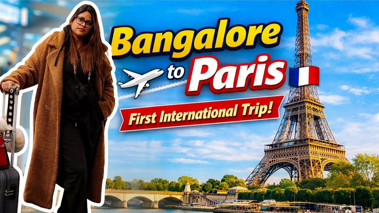 My first International Trip✈️Banglore To Paris  #BangaloreToParis #FirstInternationalTrip