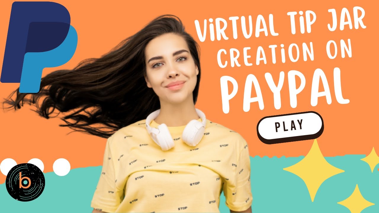 PAYPAL Virtual Tip Jar Creation | NO Account Required for Supporters