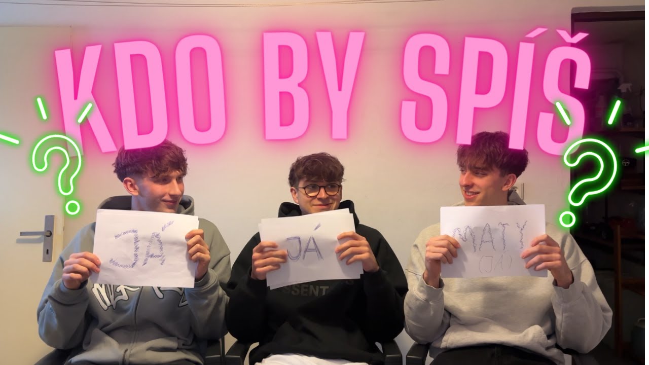 Kdo by sp&iacute;&scaron;? | Bros&aacute;ci