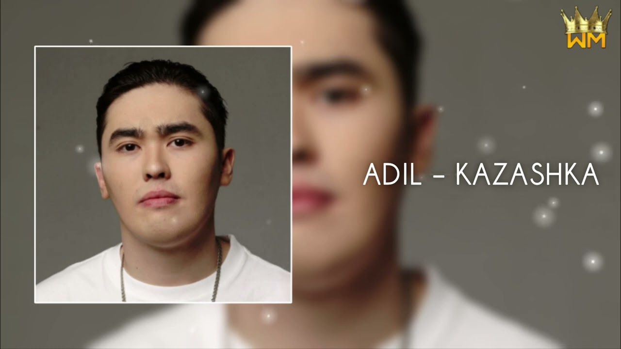 ADIL &ndash; KAZASHKA (NEW)