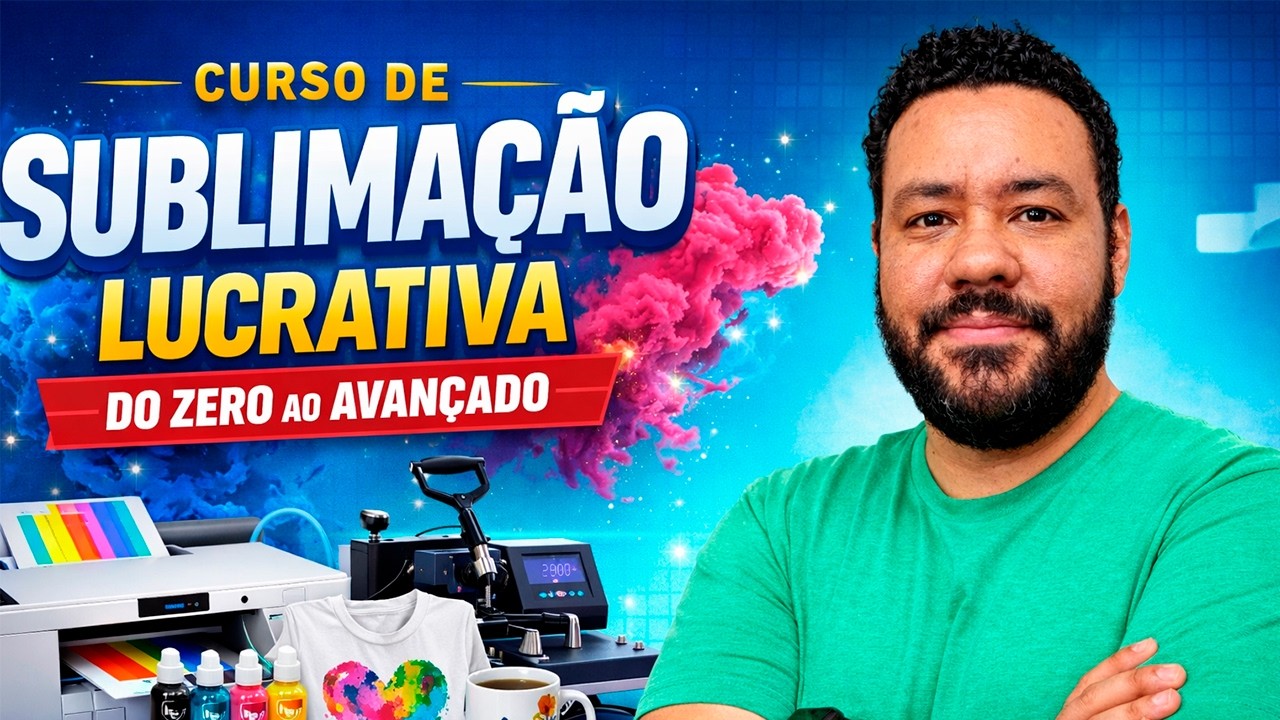 Sublima&ccedil;&atilde;o do Zero: O Guia Completo Para Iniciantes (Sem Experi&ecirc;ncia) AULA 1