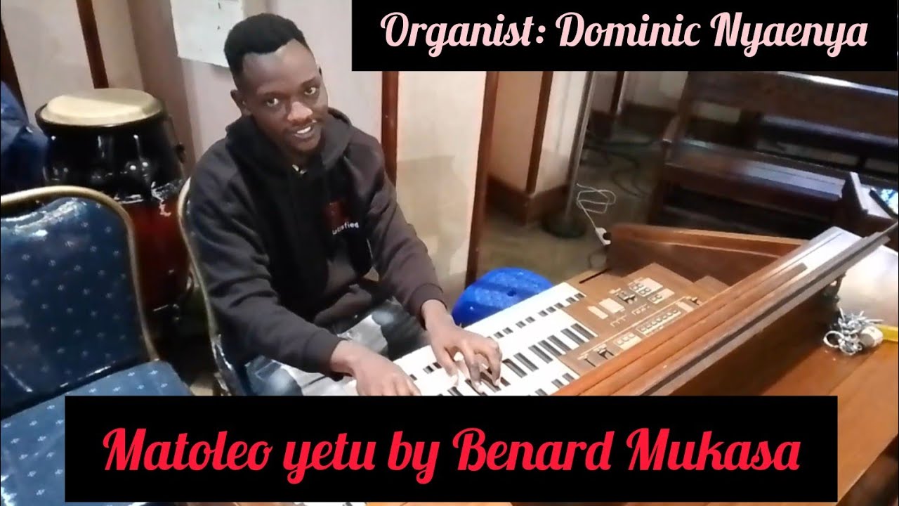 Matoleo yetu by Benard Mukasa/ played by Dominic Nyaenya