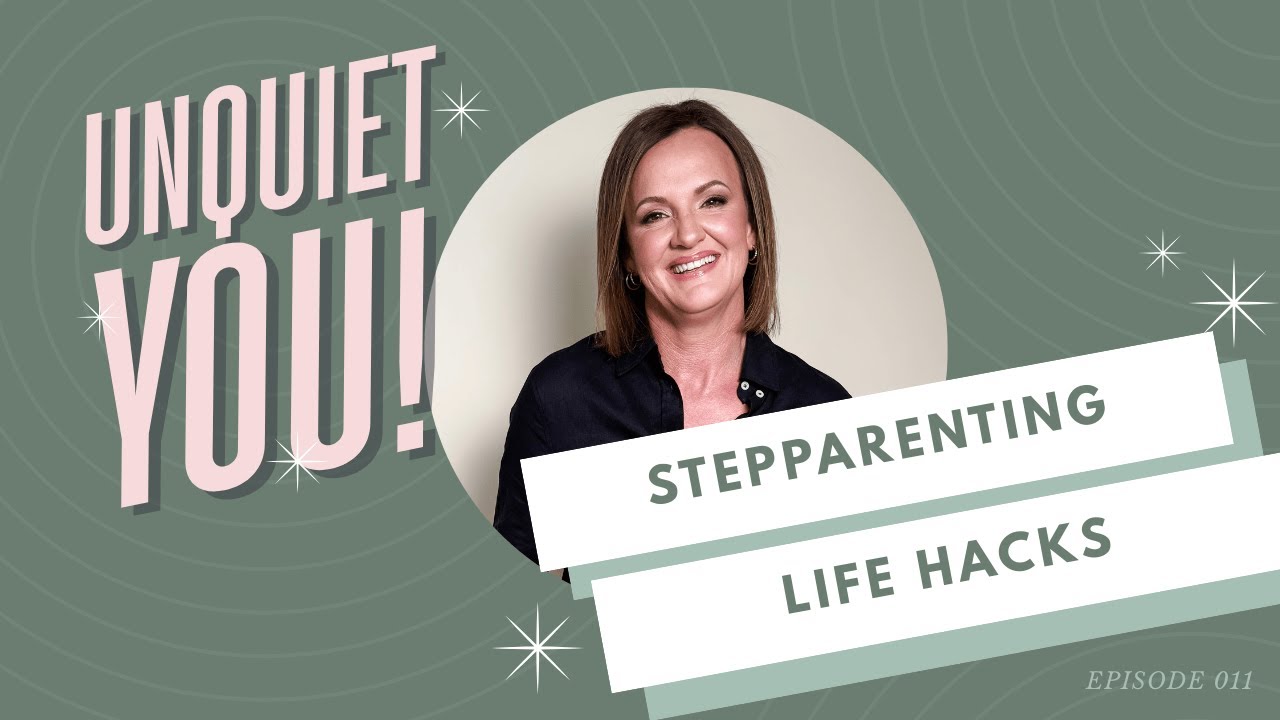 What No One Tells You About Being a Stepparent | Unquiet You