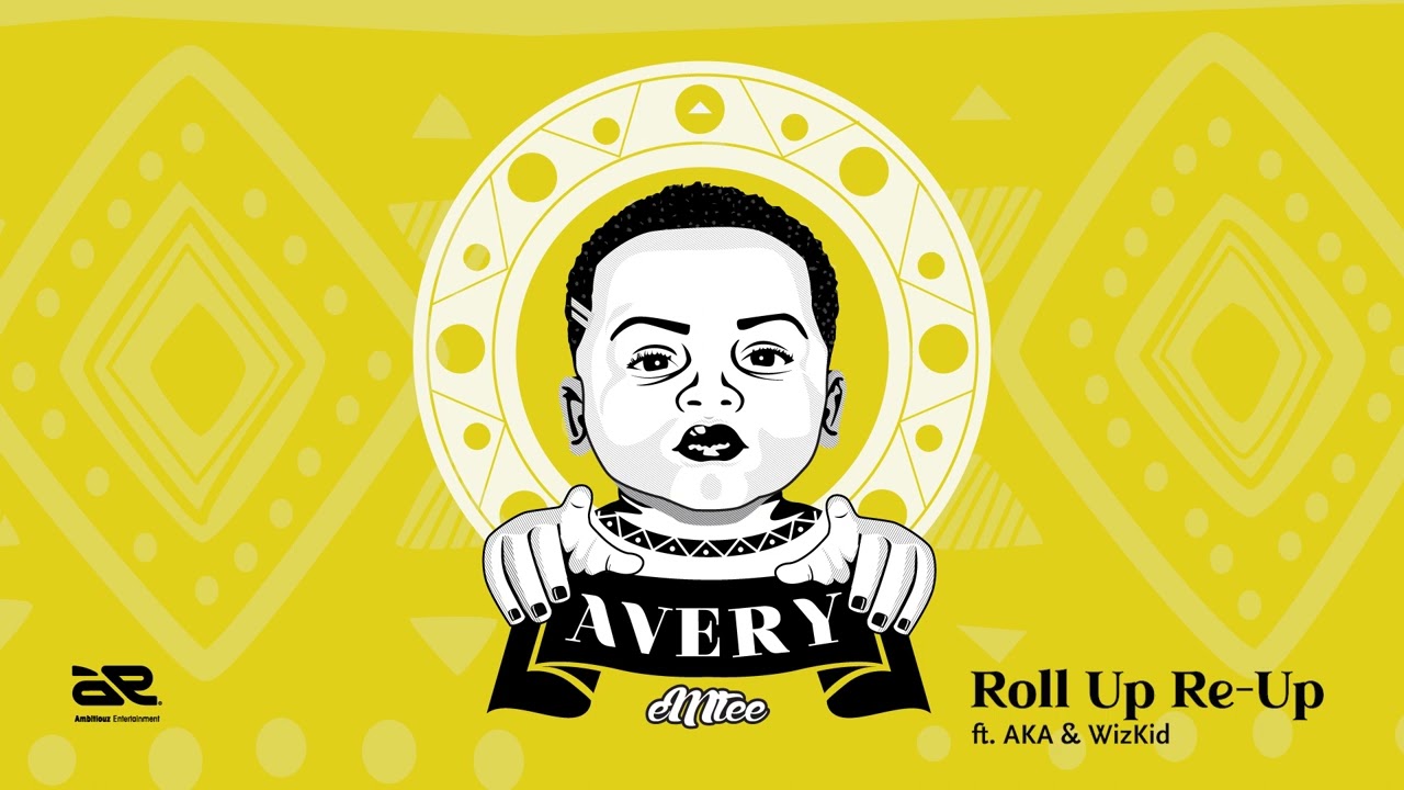 Emtee &ndash; Roll Up Re-Up (feat. Wizkid & AKA) (Official Audio)