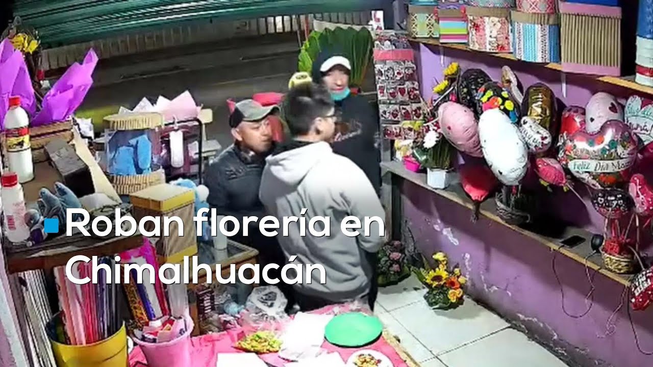 Asalto en una florería de Chimalhuacán | Dos sujetos fingieron ser clientes para después robar