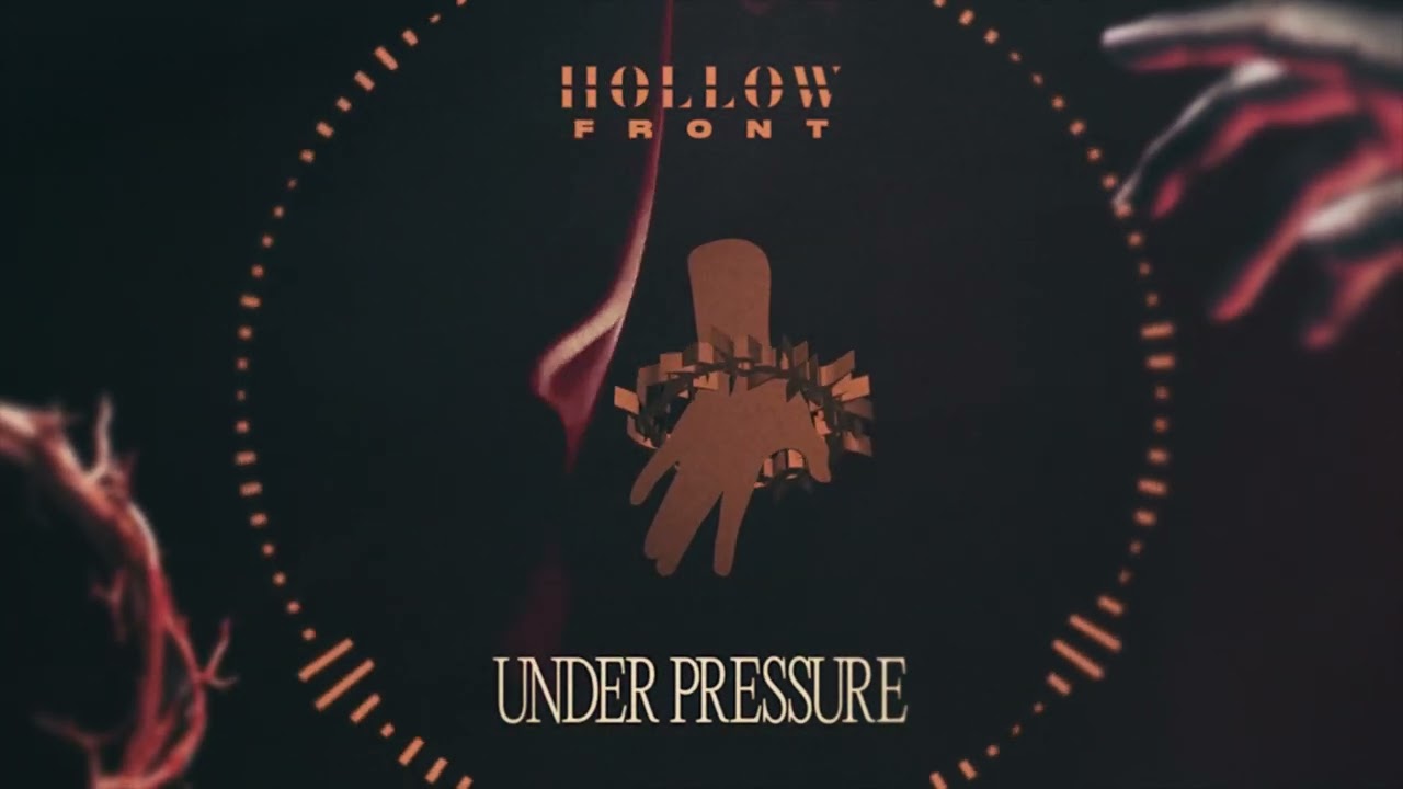 Hollow Front - Under Pressure (Feat. Dakota Alvarez)