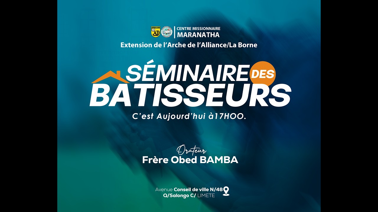 SEMINAIRE DES BATISSEURS : Levons nous et bâtissons