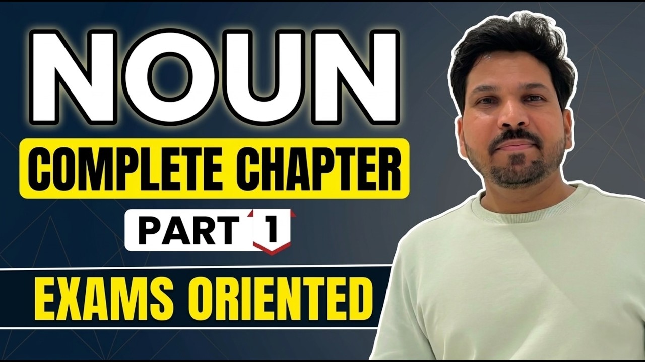 NOUN COMPLETE CHAPTER PART 1 | NOUNS IN ENGLISH | NOUN BASICS | OJAS ENGLISH