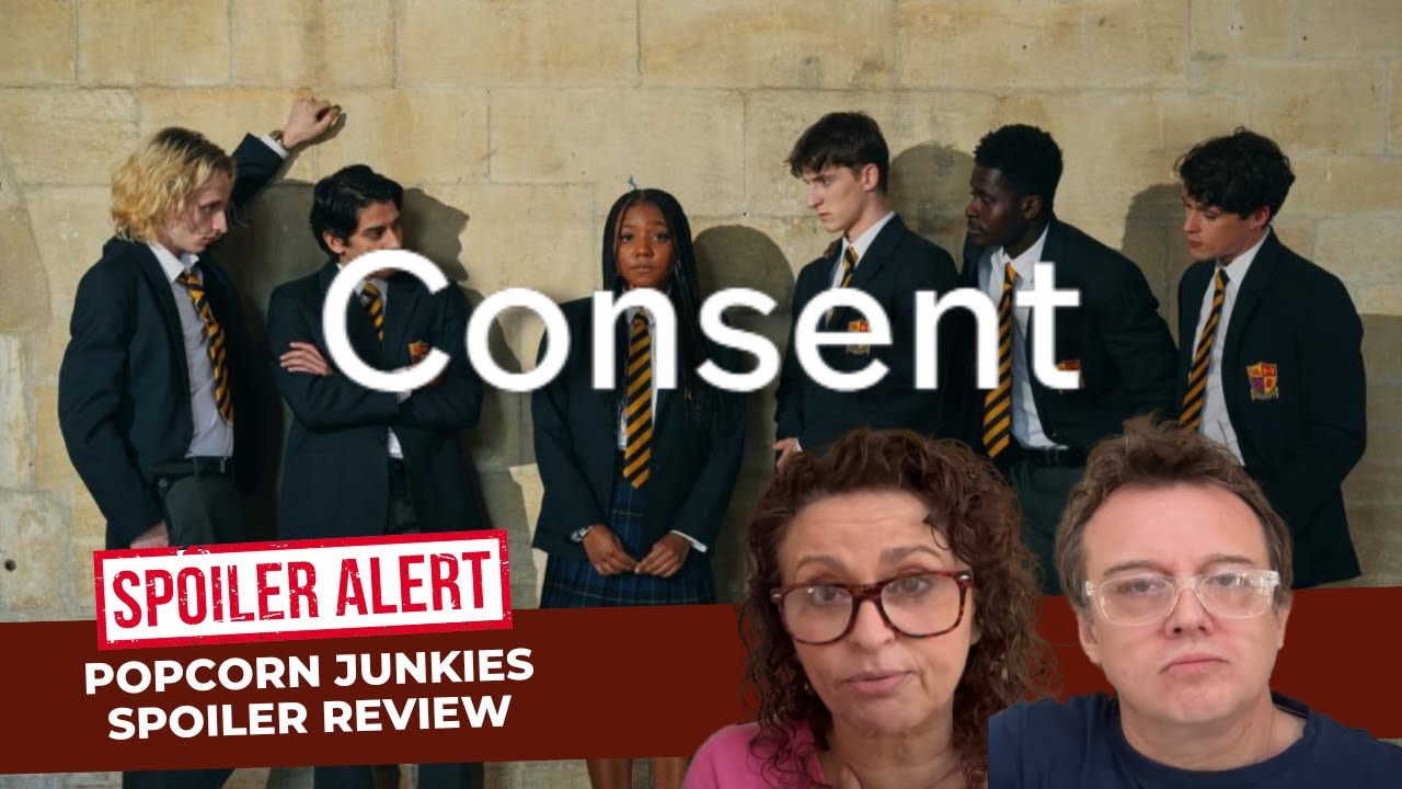 CONSENT (Channel 4 Drama) The Popcorn Junkies REVIEW (SPOILERS)