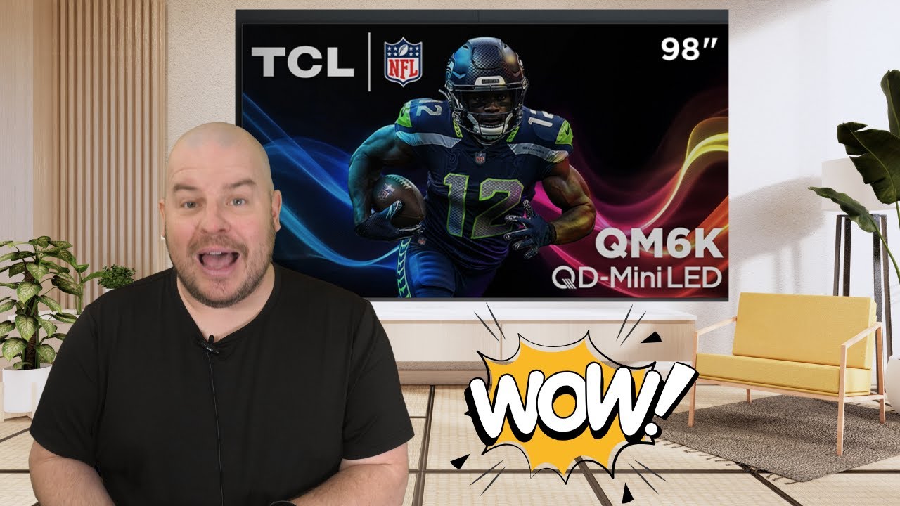 TCL 98 inch QM6K: Wow What a Difference a Year Makes!