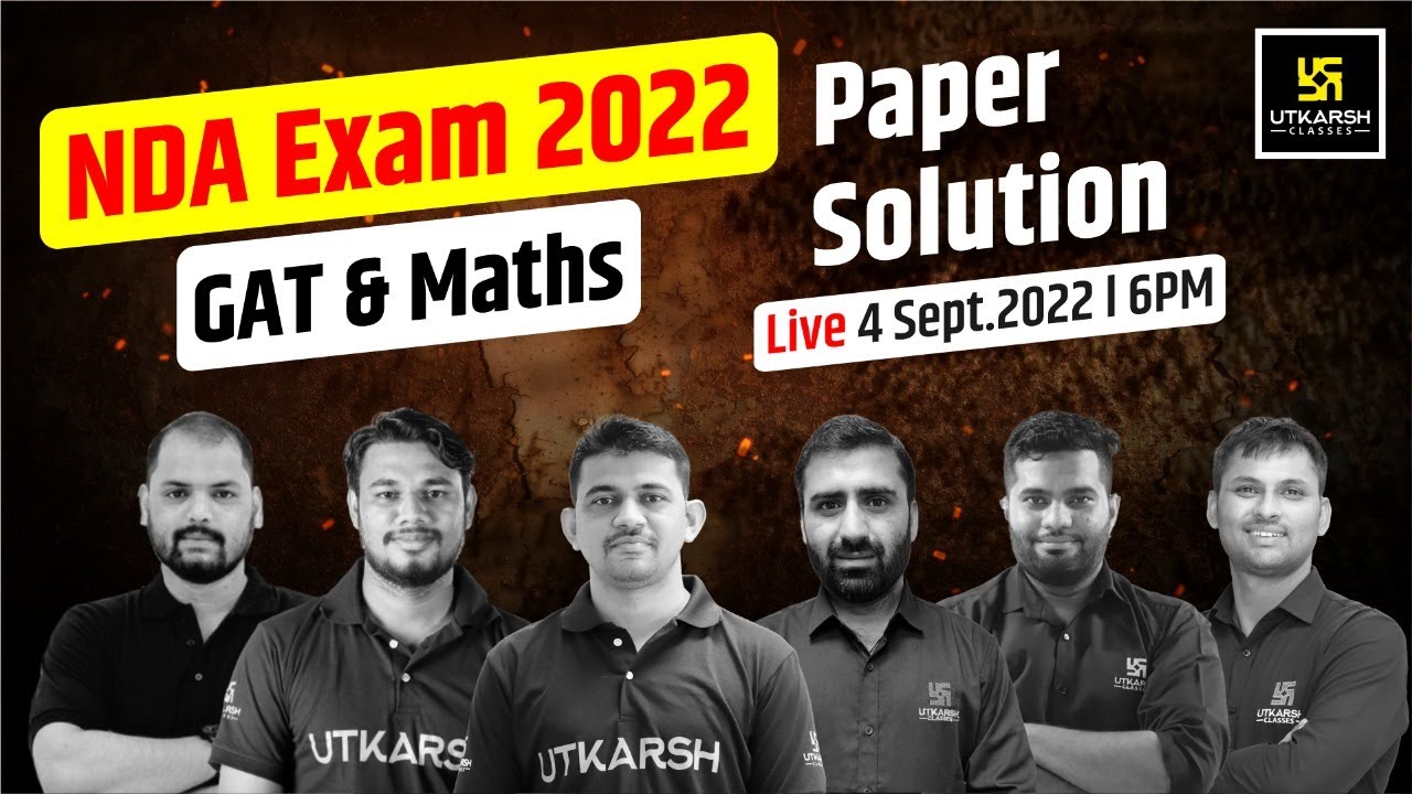 GAT & Maths Paper Solution | NDA Exam 2022 | Utkarsh Defence Academy