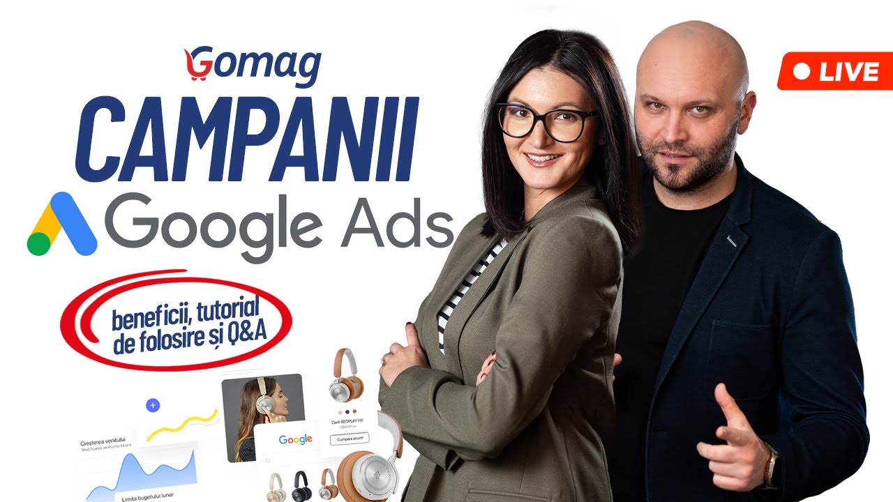Gomag Campanii Google Ads - beneficii, tutorial de folosire și Q&A