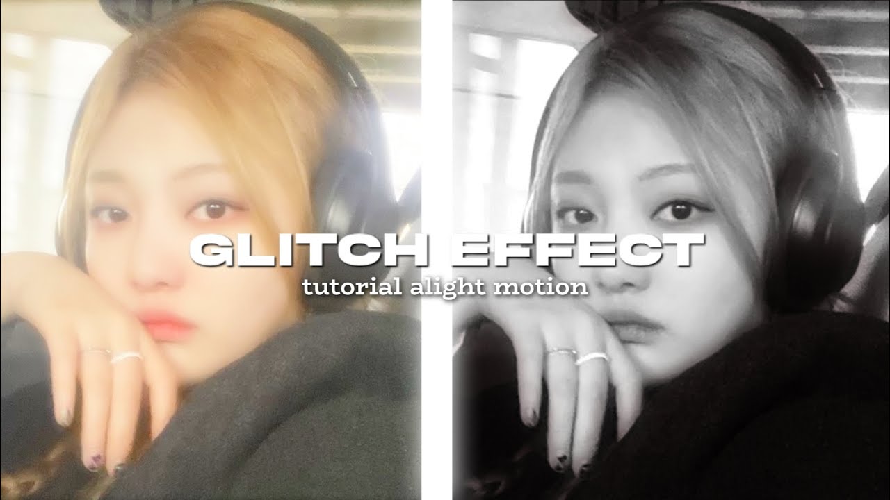 | TUTORIAL GLITCH EFFECT ALIGHT MOTION (tutorial)