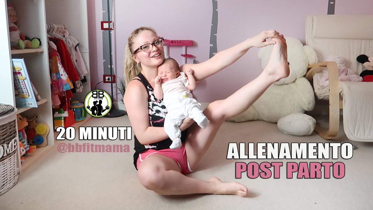 Esercizi Post Parto Allenamento 20 minuti| Fit mamma BB Fit