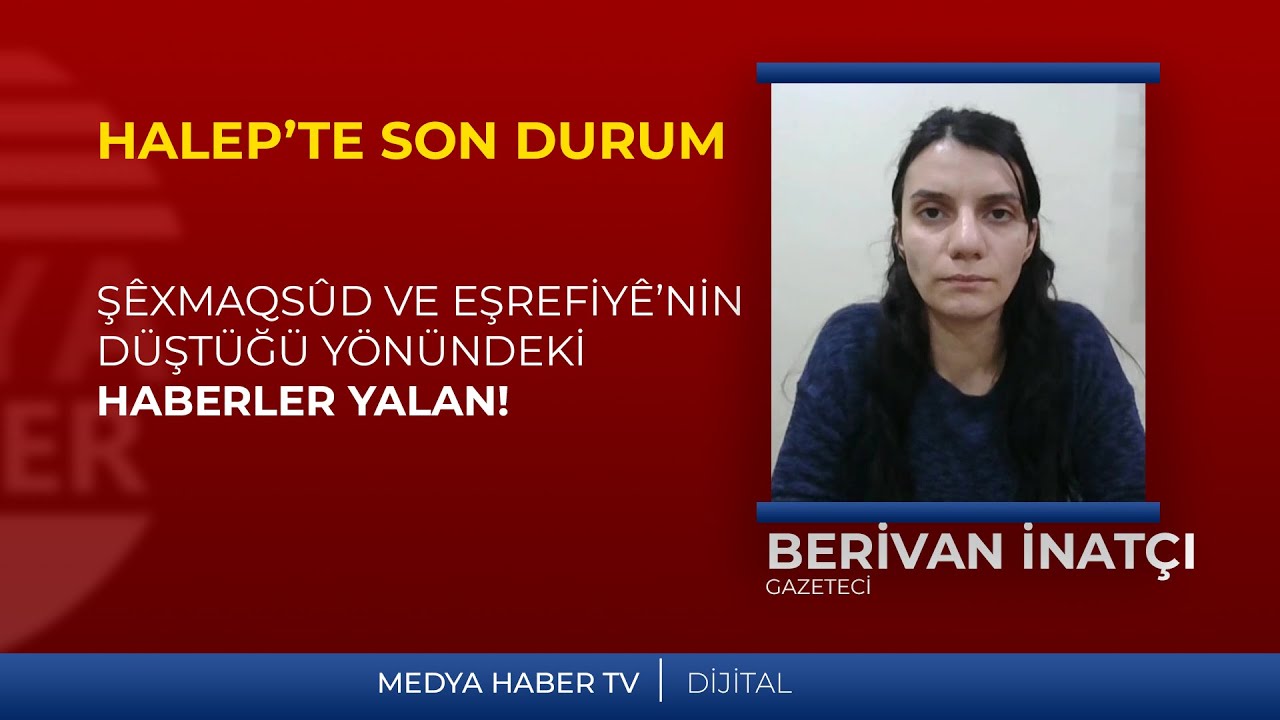 Berivan İnat&ccedil;ı Rojava'dan aktarıyor: Ş&ecirc;xmaqs&ucirc;d ve Eşrefiy&ecirc;'nin d&uuml;şt&uuml;ğ&uuml; y&ouml;n&uuml;ndeki haberler yalan