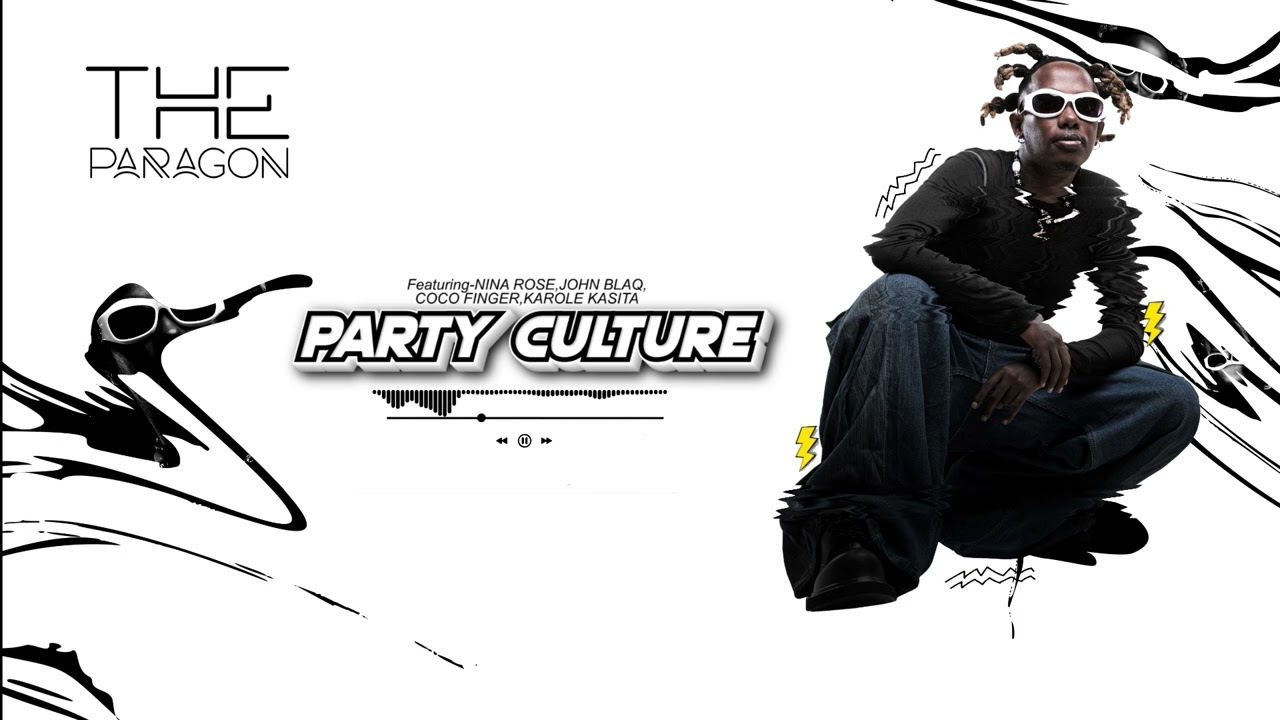 Party Culture - Feffe bussi Ft. Nina Roz, John Blaq, Coco Finger & Karole Kasita