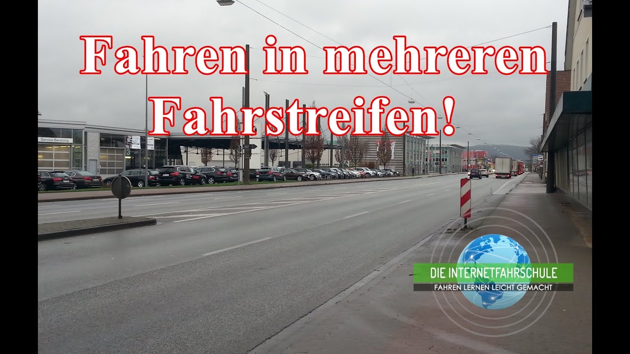 Fahren in mehreren Fahrstreifen - Gefahren & Schwierigkeiten Fahrstunde Fahrschule