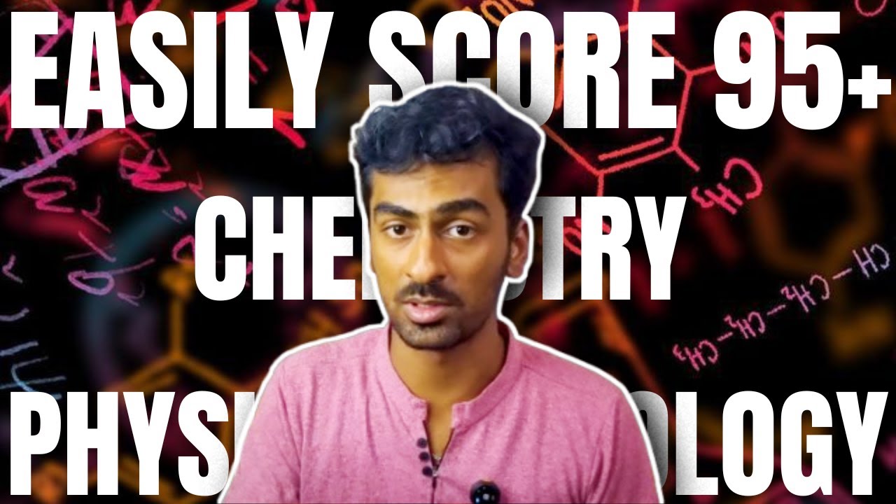 SCORE 95+ in PHYSICS, CHEMISTRY & BIOLOGY | Class 12 Board Exam 2025 PCB Strategy