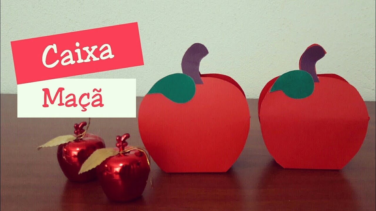 CAIXA MAÇÃ - PASSO A PASSO - #TAISATODODIA #17