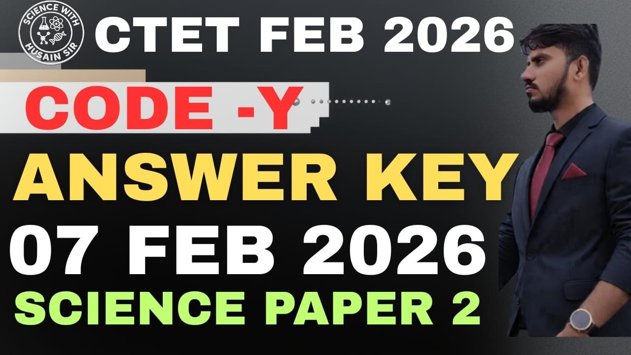 CTET FEB 2026| SCIENCE ANSWER KEY | CODE-Y|#SCIWNCEWITHHUSAINSIR