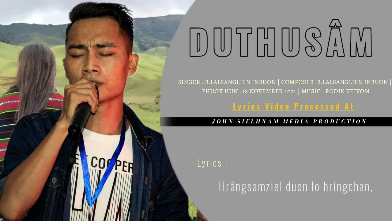 DUTHUSÂM || B LALSANGLIEN INBUON || LOVESONG ||