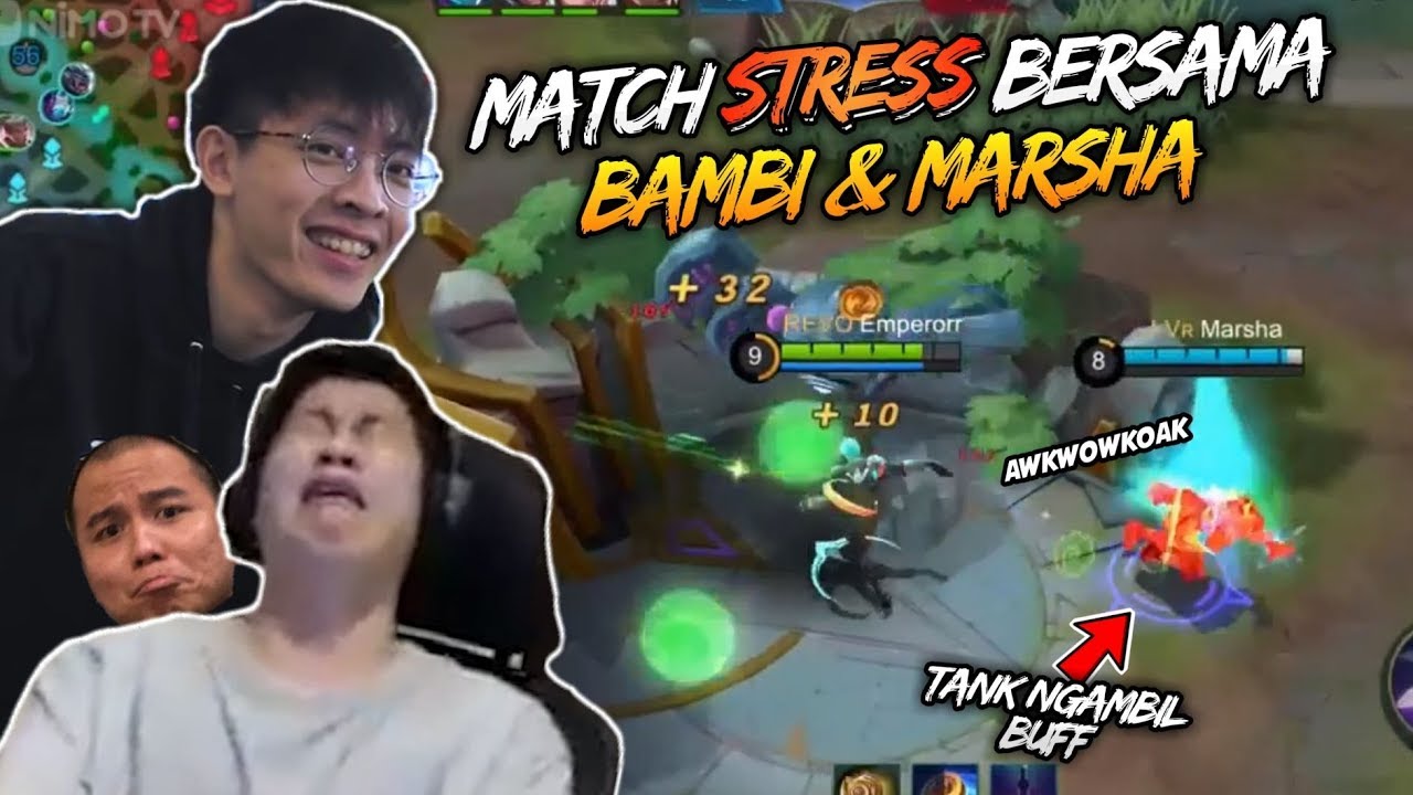 MATCH GILA BERSAMA BAMBI DAN MARHSA, AUTO PETJAH!!