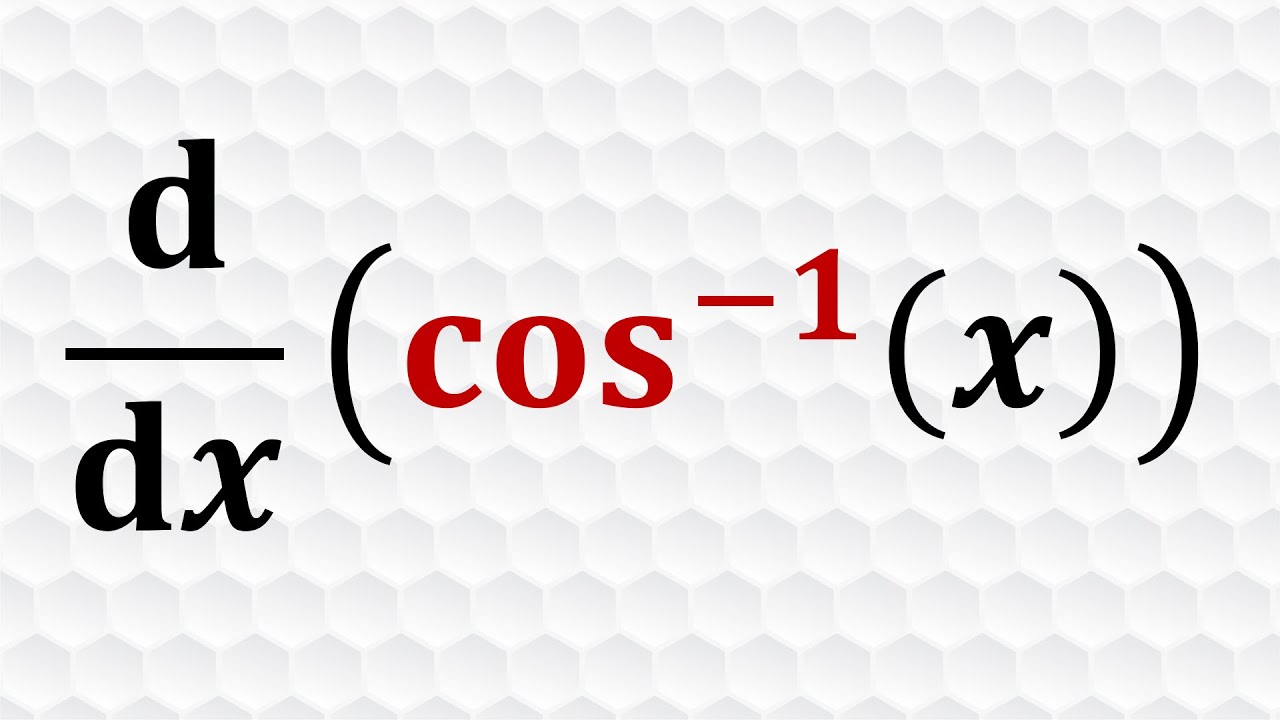 Derivative of inverse cosine function