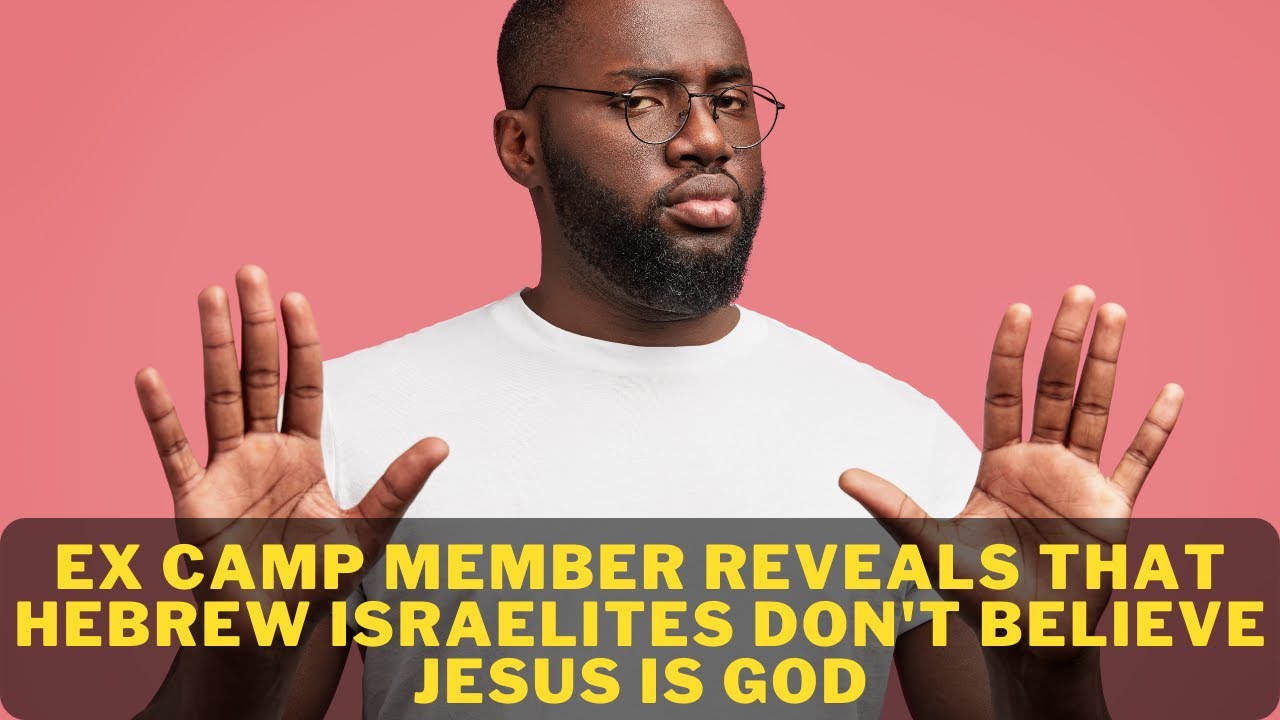 Hebrew Israelites Don't Believe Jesus Is God!!