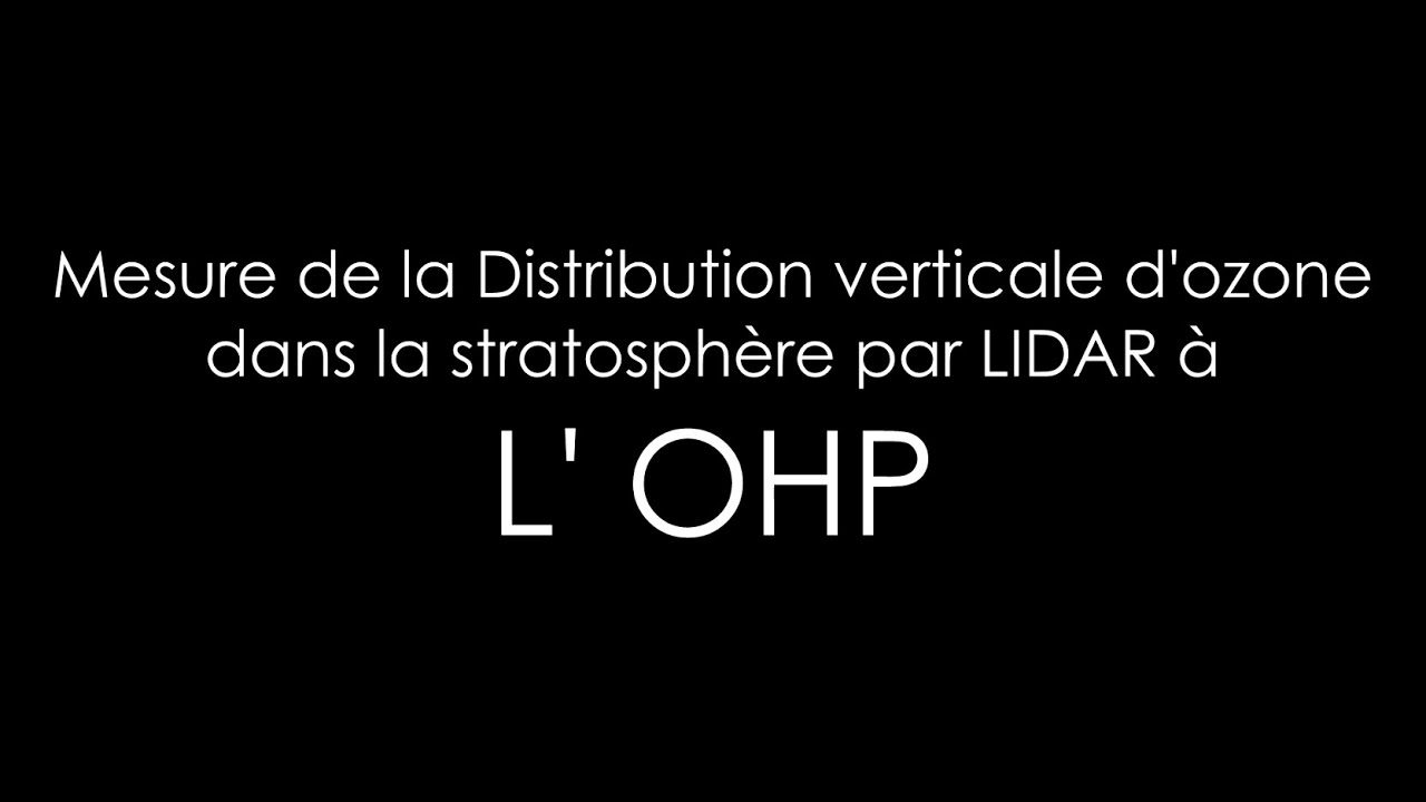 Mesure de la distribution verticale d'ozone dans la stratosphère par LIDAR à l'OHP