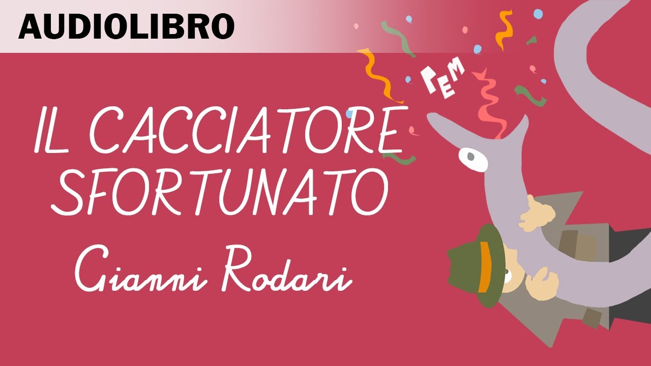 Il cacciatore sfortunato di Gianni Rodari - Audiolibro in italiano