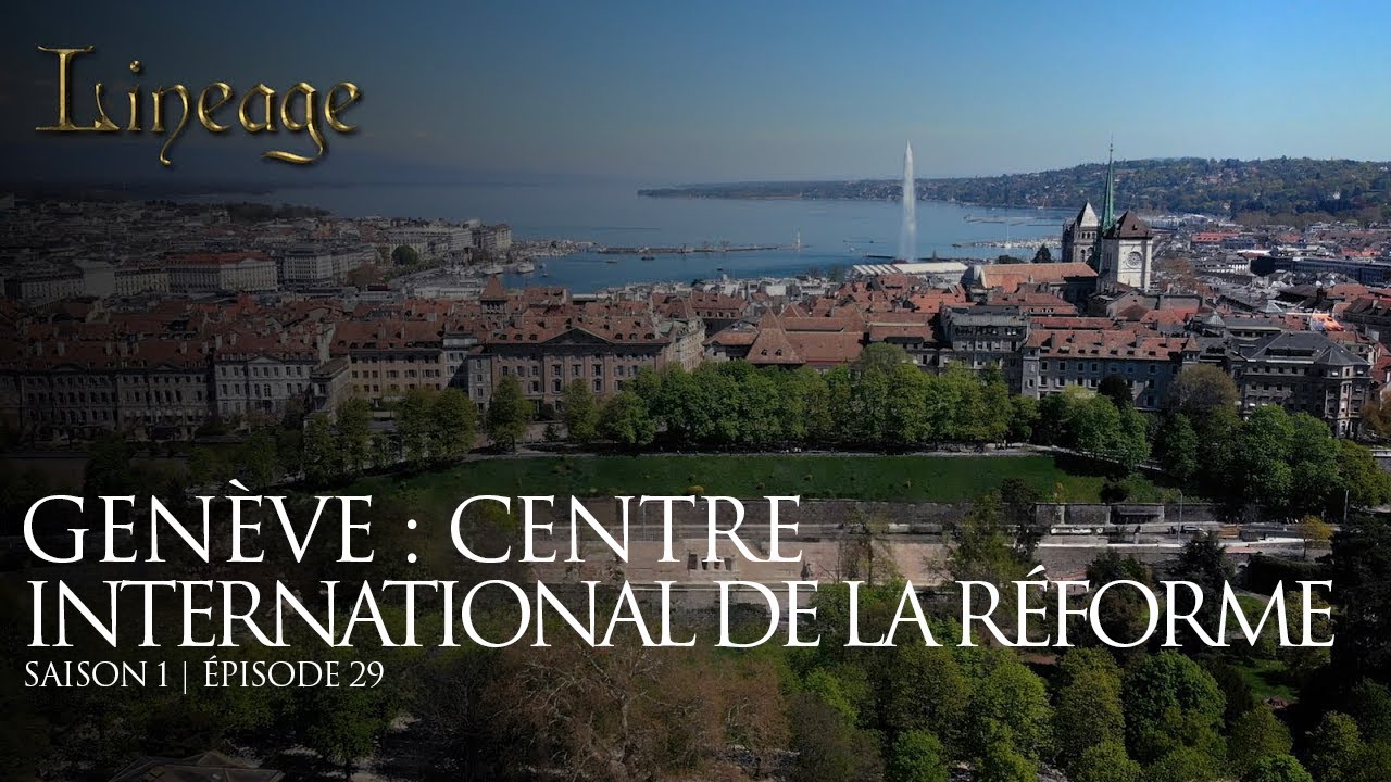 Épisode 29 | Genève : centre de la réforme | Dans la lignée des héros de la foi | Saison 1