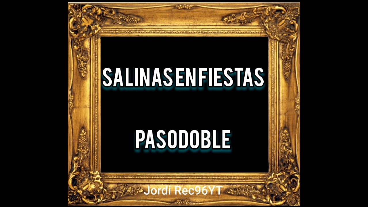 Salinas en Fiestas (Pasodoble)