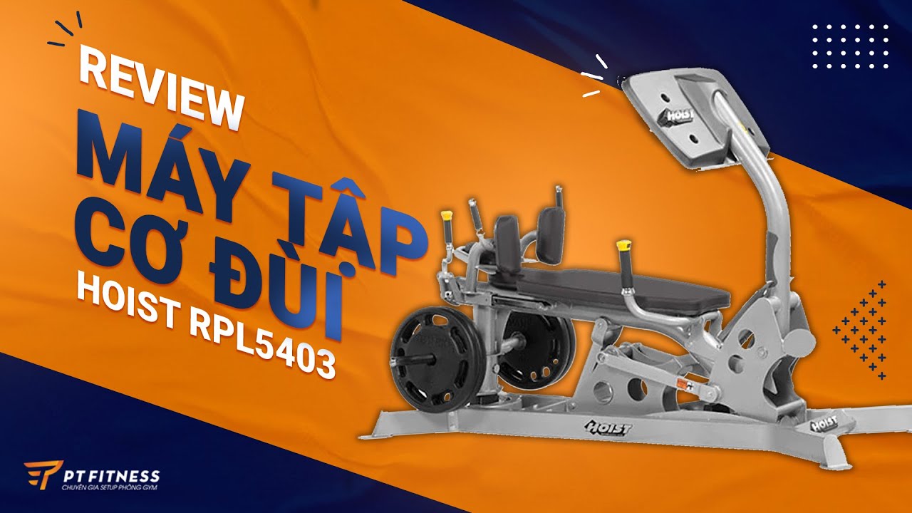 Hoist RPL5403 Máy Tập Cơ Đùi – Bắp Chuối [Leg Press – Calf Raise]