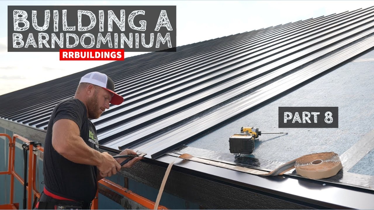 Building a Barndominium Part 8: Installing Standing Seam Metal Roof