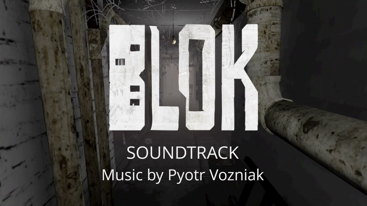BLOK - Home sweet home(Official Soundtrack) | Demo version