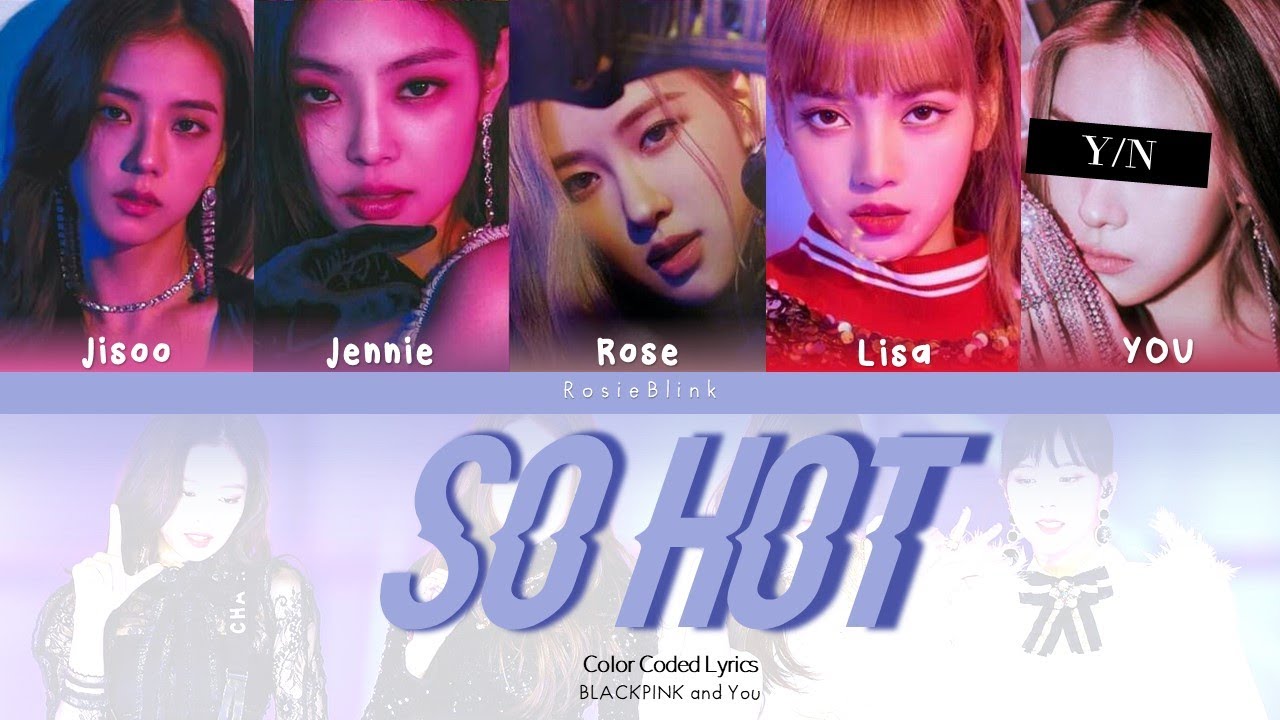 BLACKPINK (블랙핑크)+You SO HOT (THEBLACKLABEL Remix) (Karaoke Vrs. 5 members)[Han|Rom|Eng]
