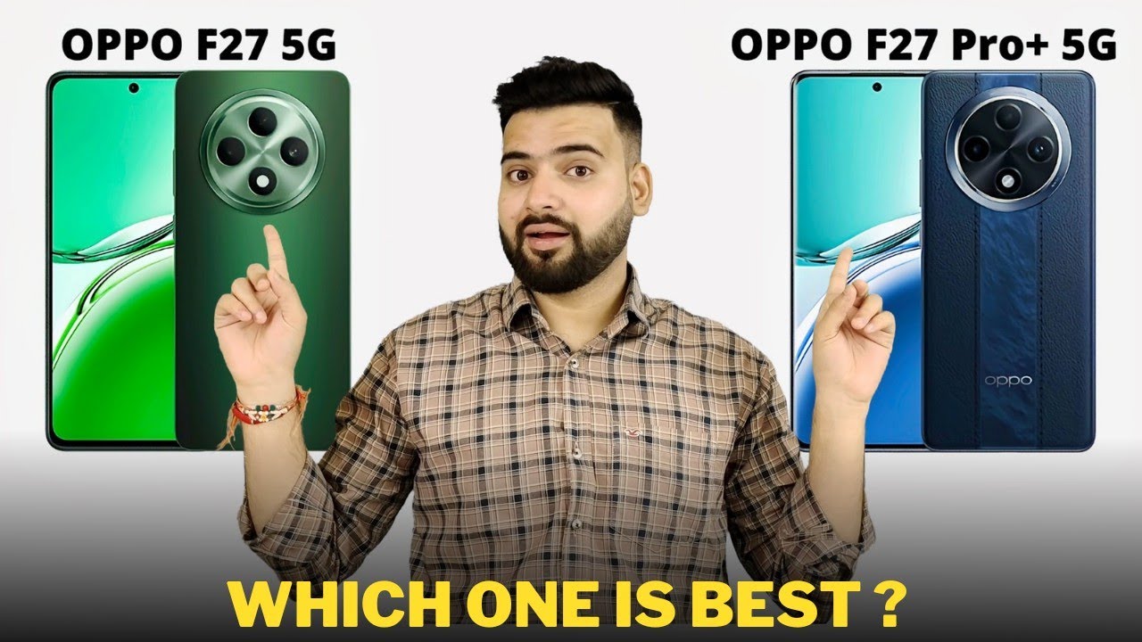 Oppo F27 5G vs Oppo F27 Pro Plus 5G - Full Comparison | Which one is Best ?