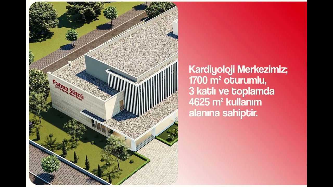 FATMA SÜTCÜ KARDİYOLOJİ MERKEZİ