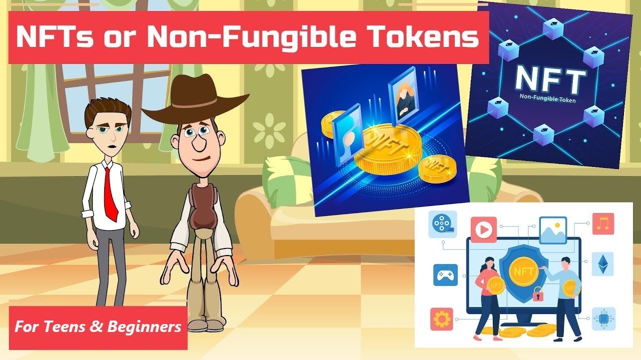 What are NFTs or Non-Fungible Tokens? A Simple Explanation for Teens and Beginners