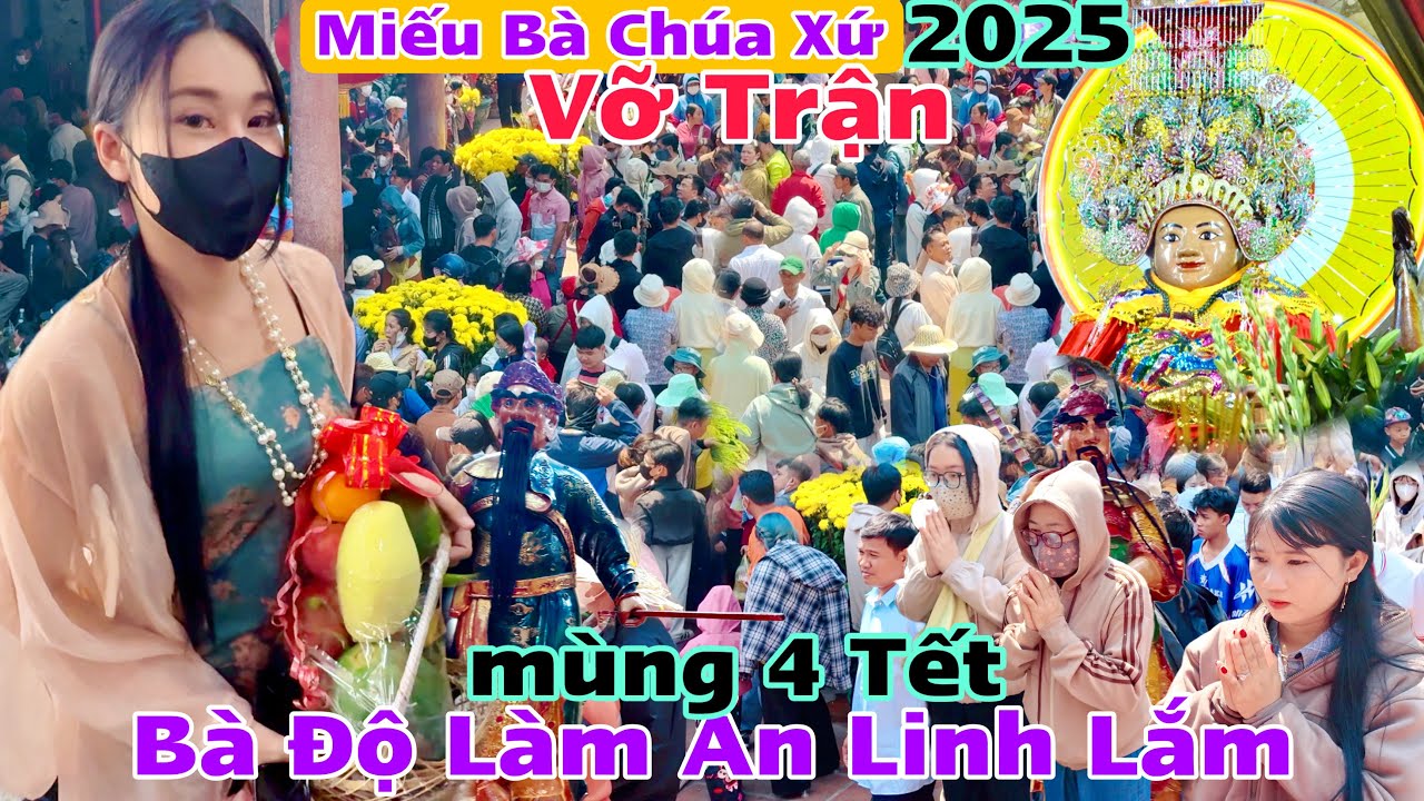 Vỡ Trận Thật Rồi Miếu Bà Chúa Xứ Châu Đốc An Giang Mùng 4 Tết 2025 nhiều người chia sẻ xin Lộc giàu