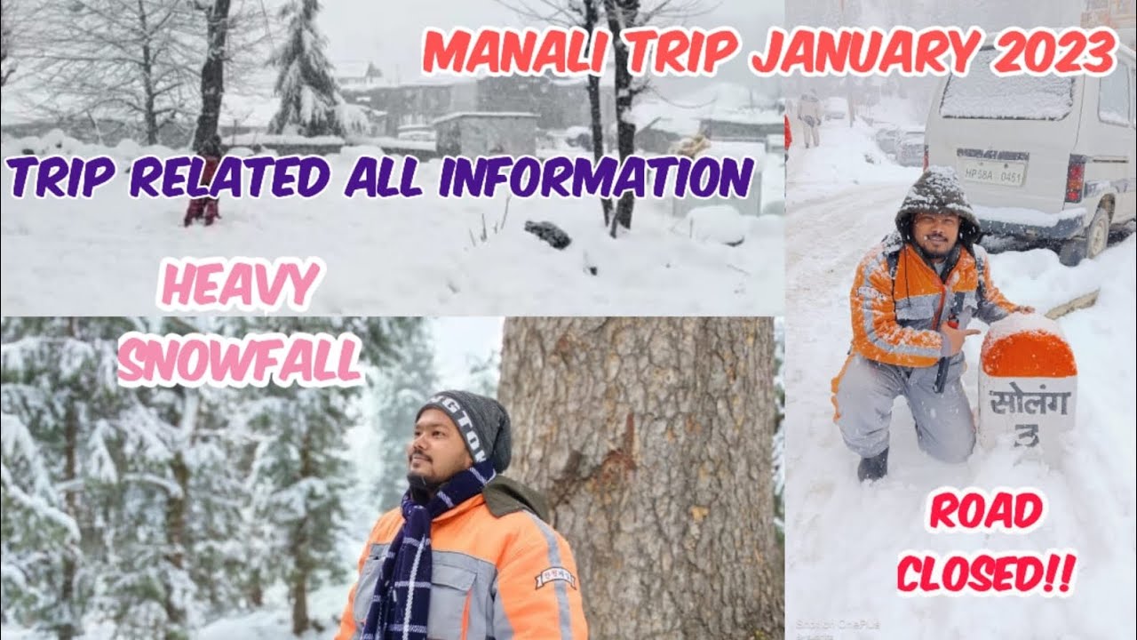 Manali Trip 2023 |Manali Tour guide|Atal tunnel closed| Rothang pass|Tour Related all information🔥💥