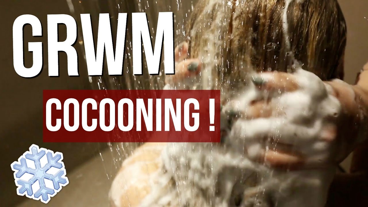[ GRWM n°38 ] : COCOONING DE L'HIVER !