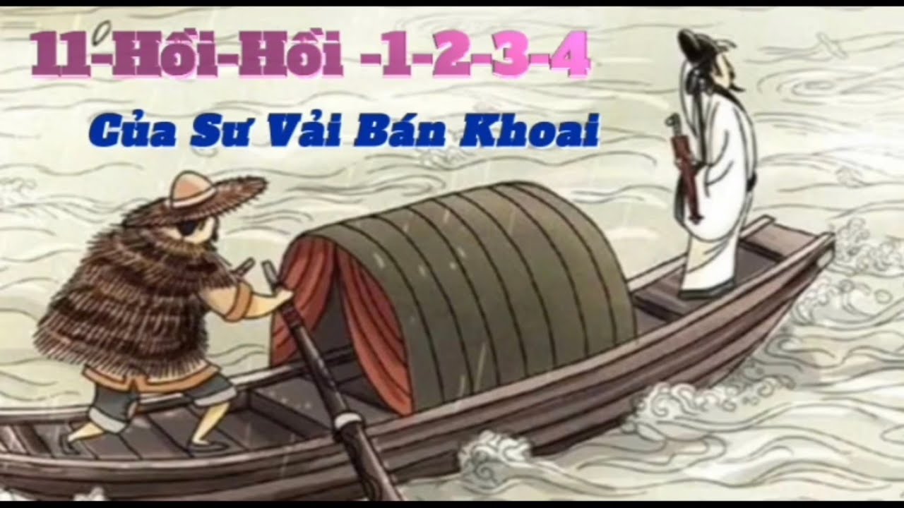 Sấm Giảng Người Đời hồi 1-2-3-4-của ông Sư Vải Bán Khoai-DGV thu hương Và Thái Văn Chung Diễn Ngâm