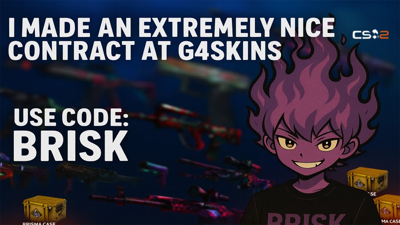 I made an extremely nice contract at G4SKINS. Use Code: BRISK
