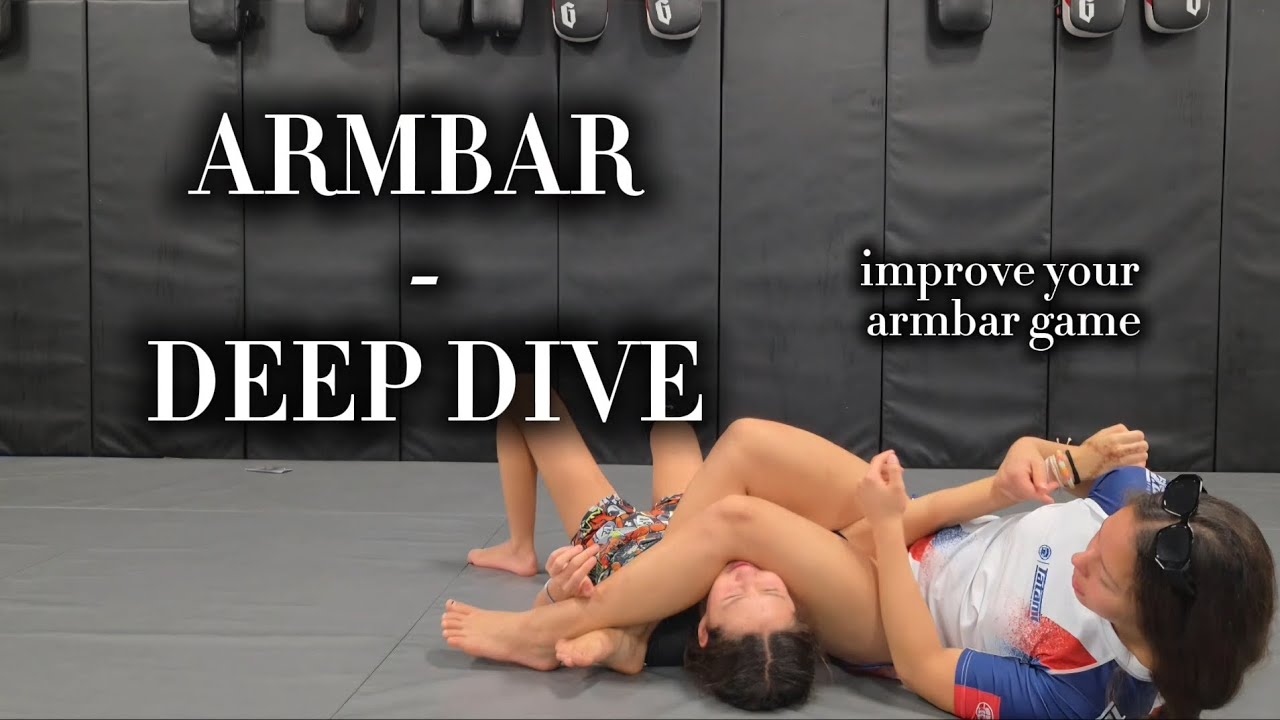 Deep Dive Into The Armbar