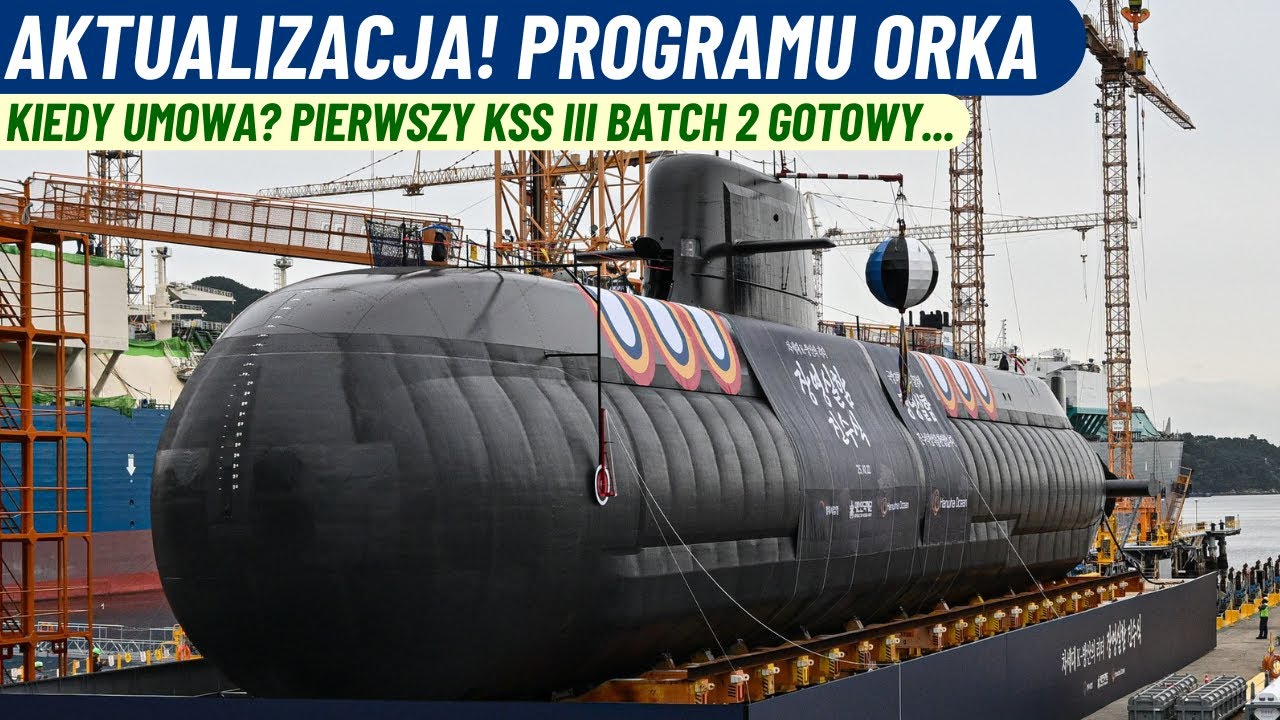 Program Orka: Szwedzi stracili szanse na wygraną? Korea Płd. pokazuje gotowy KSS III Batch 2